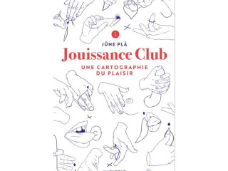 Jouissance Club, une cartographie du plaisir pdf